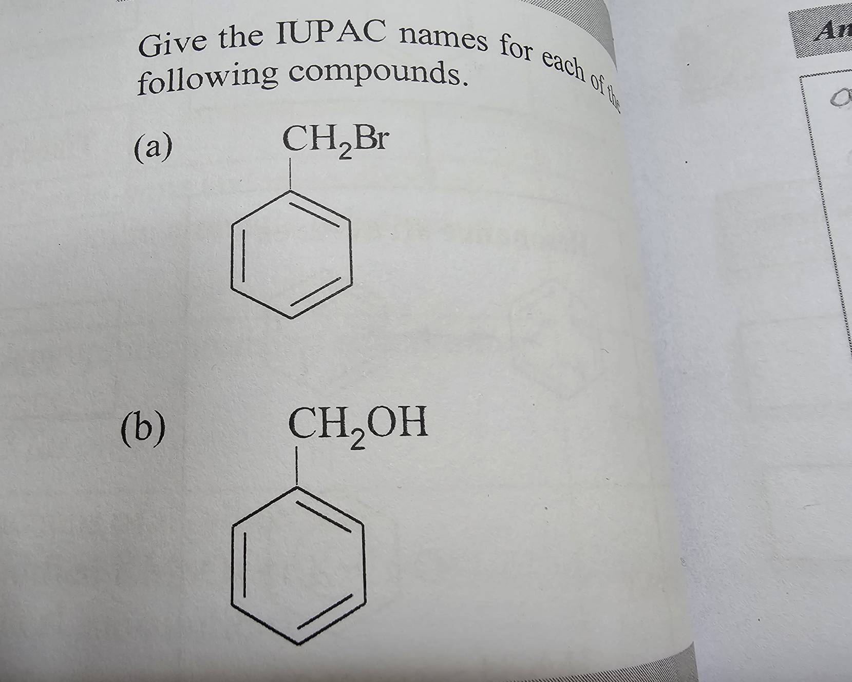 An 
Give the IUPAC names for each oft 
following compounds. 
(a)
CH_2Br
(b) CH_2OH