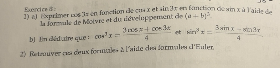 Résolu :Exprimer cos 3x en fonction de cos x et sin 3x en fonction de ...