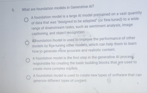 Solved: What are foundation models in Generative Al? A foundation model ...