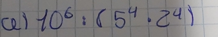 ce) 10^6:(5^4· 2^4)