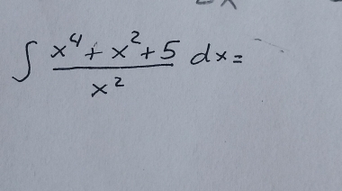 ∈t  (x^4+x^2+5)/x^2 dx=