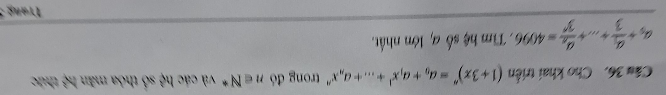 Cho khai triển (1+3x)''=a_0+a_1x^1+...+a_nx^n trong đó n∈ N* và các he số thỏa mãn h? thức
a_5+frac a_13+...+frac a_n3^n=4096. Tim hệ số a, lớn nhất. 
Trang 3