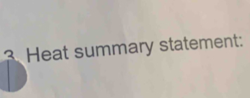 Heat summary statement: