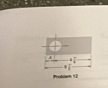 A 4
6
Problem 12