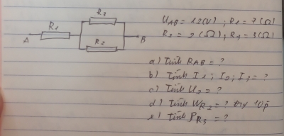 U_AB=(20V);R_P=7(Omega )
R_3=2(Omega )IR_3=3COmega I
a) tiil RAB= ?
b) tich I_1;I_2;I_3= ?
() Twil u_2= ?
dI tih W_R2= ? ty t0p
e1 tind P_R_3= ?