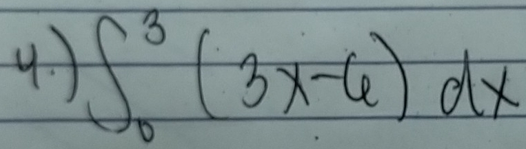 4 ) ∈t _0^3(3x-6)dx