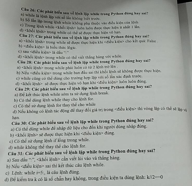 Giải quyết:Cầu 26: Các phát biểu sau về lệnh lặp while trong Python ...