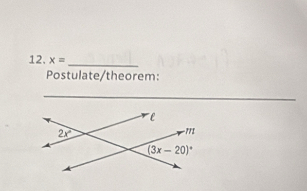 x= _
Postulate/theorem:
_