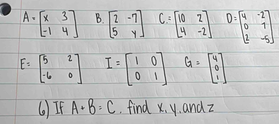 ()If A+B=C find x y, and z