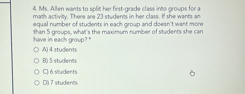 Solved: Ms. Allen wants to split her first-grade class into groups for ...