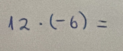 12· (-6)=