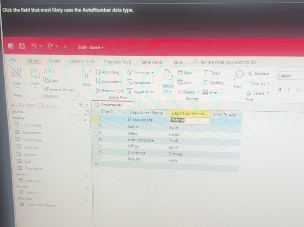 Solved: Click the field that most likely uses the AutoNumber data type ...