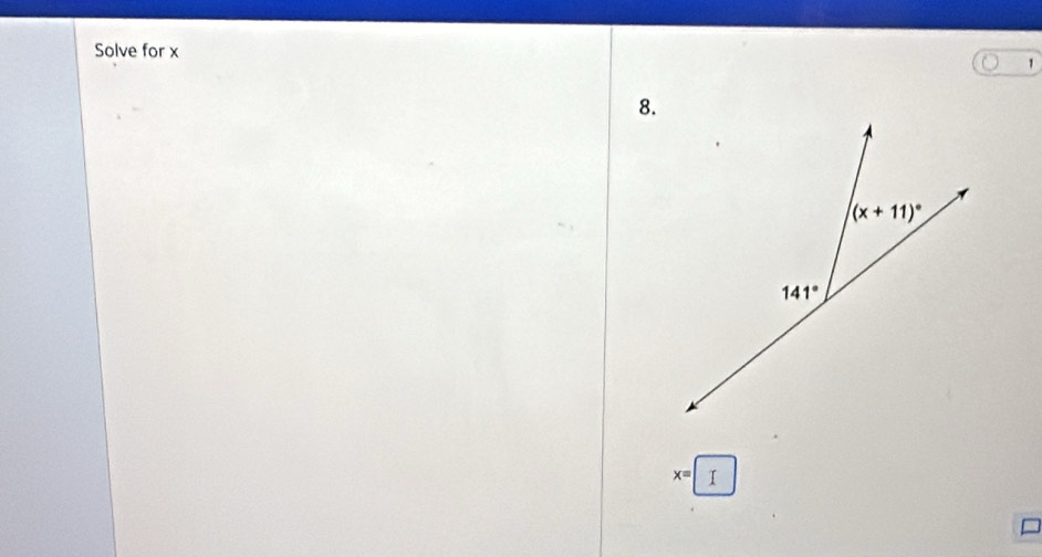 Solve for x
1
8.
x=|I