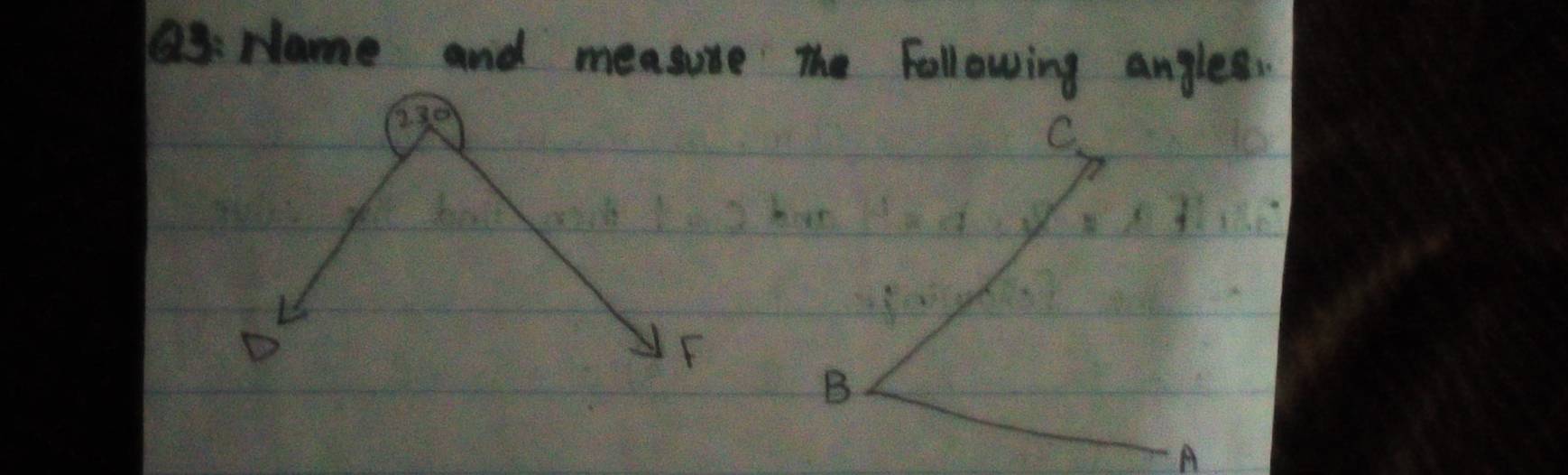 a3: Name and measure The following angles.
C.
B
A