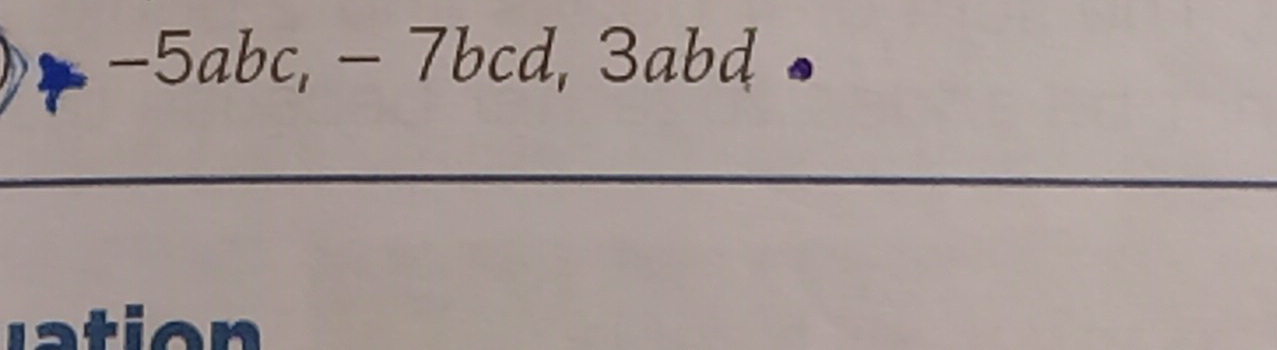 -5abc, -7bcd, 3abd
ati o n