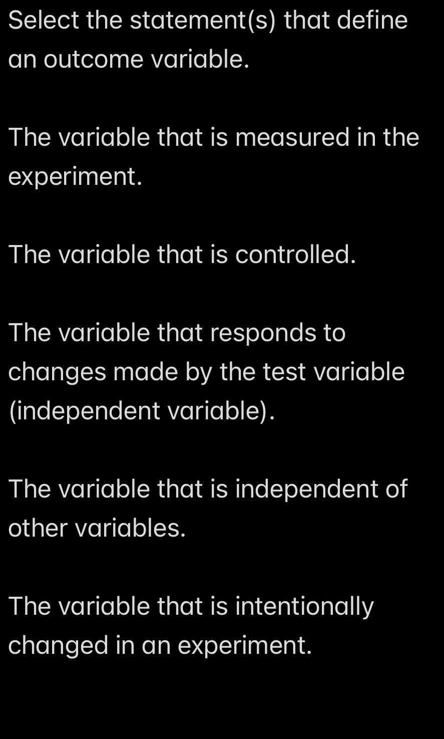 Solved: Select the statement(s) that define an outcome variable. The ...
