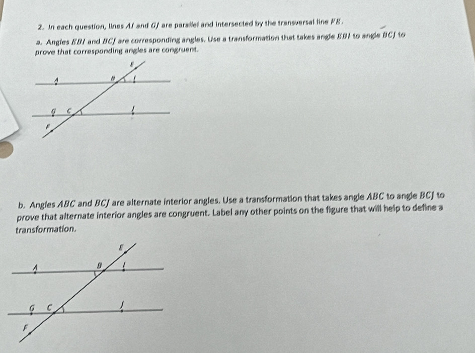 Solved: In each question, lines A/ and G/ are parallel and intersected ...
