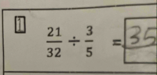 1
+÷ =35