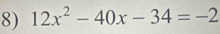 12x^2-40x-34=-2