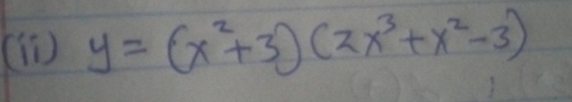 (n y=(x^2+3)(2x^3+x^2-3)