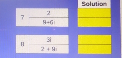 Solution 
2
7
9+6i
3i
8
2+9i