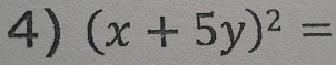 (x+5y)^2=