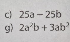 25a-25b
g) 2a^2b+3ab^2