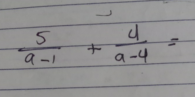  5/a-1 + 4/a-4 =