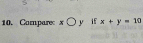 Compare: xbigcirc yáif x+y=10