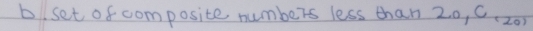 bset of composite numbers less than 2.0, C, 20)