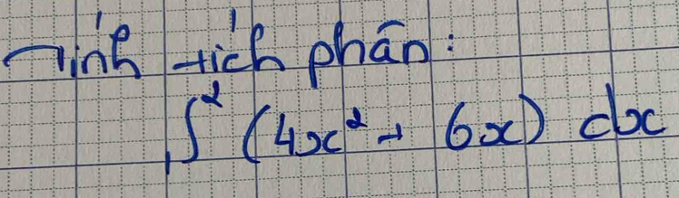 ning tich phān
∈t _1^(2(4x^2)+6x)dx