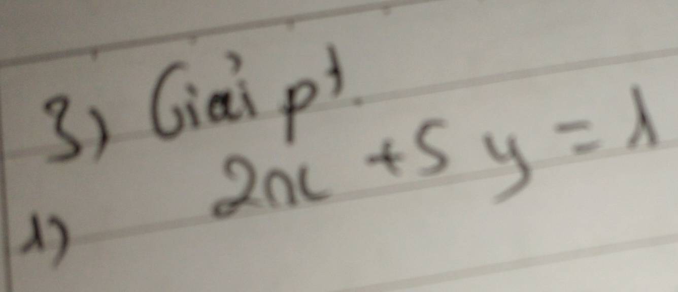 Gai p
1)
2x+5y=1