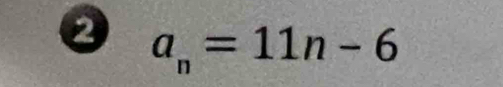 2 a_n=11n-6