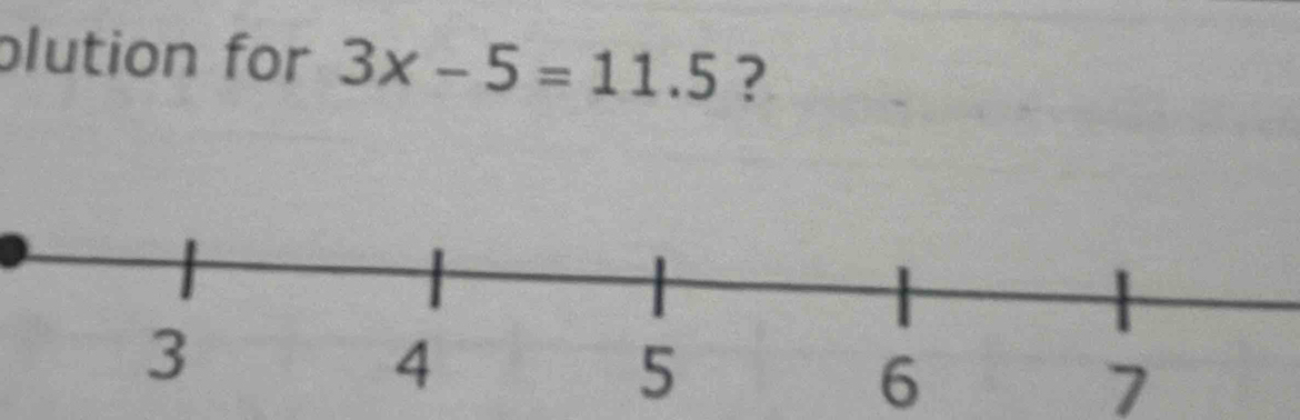 plution for 3x-5=11.5 ?
6
7