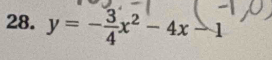 y=- 3/4 x^2-4x-1