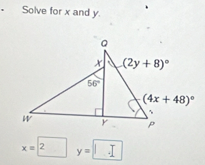 、 Solve for x and y.
x=|2 y=|...