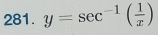 y=sec^(-1)( 1/x )