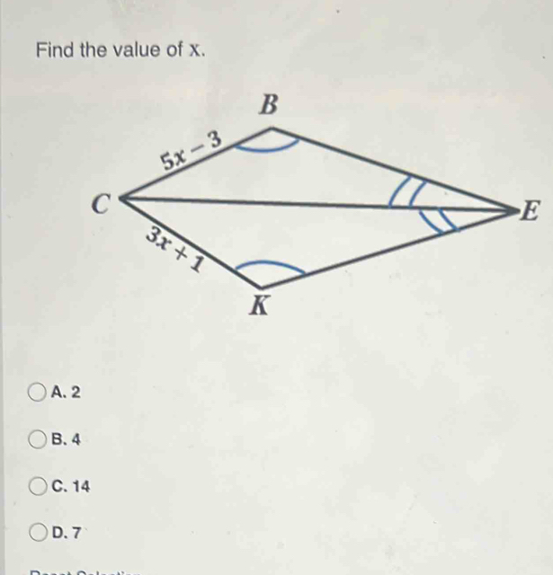 Find the value of x.
E
A. 2
B. 4
C. 14
D. 7