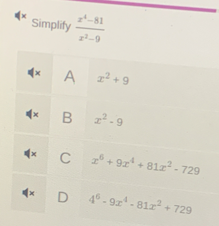 × Simplify  (x^4-81)/x^2-9 