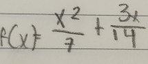 f(x)= x^2/7 + 3x/14 