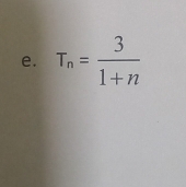 T_n= 3/1+n 