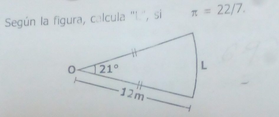 Según la figura, calcula 'L", si π =22/7.