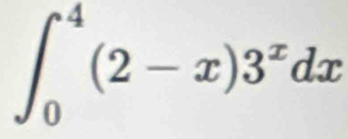 ∈t _0^(4(2-x)3^x)dx