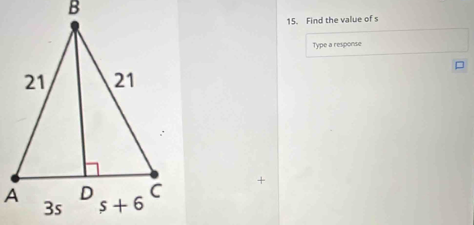 Find the value of s
Type a response
+