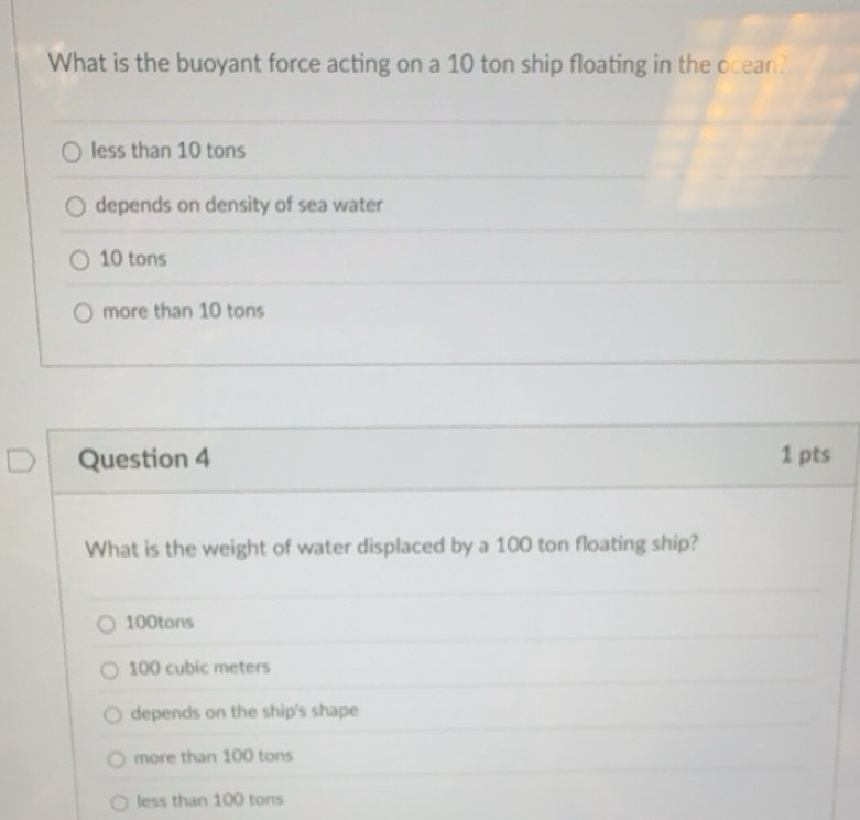 Solved: What is the buoyant force acting on a 10 ton ship floating in ...