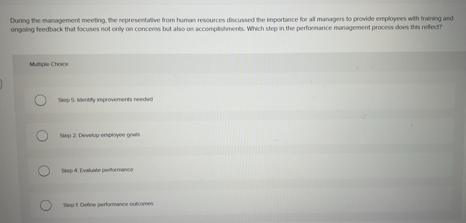 Solved: During the management meeting, the representative from human ...