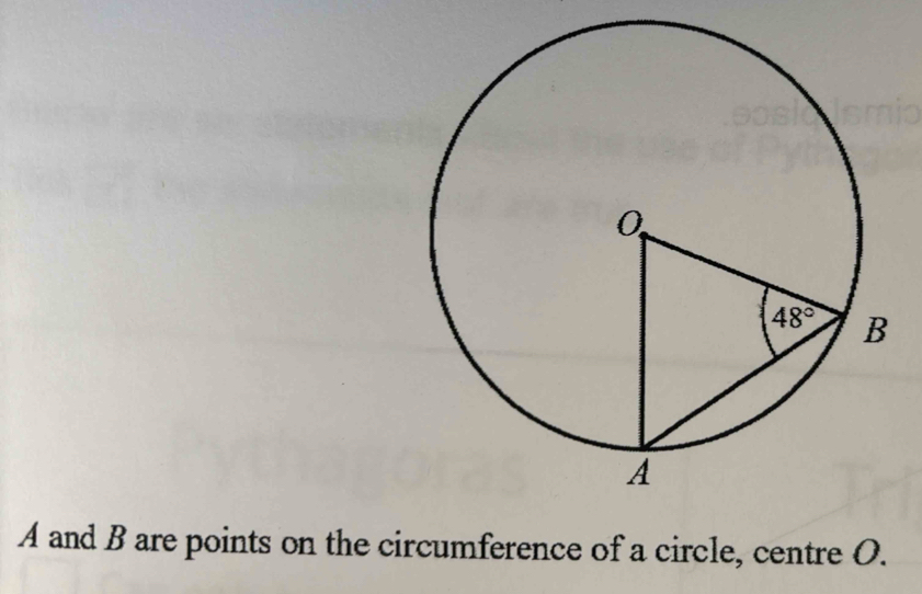 A and B are points on the circumference of a circle, centre O.