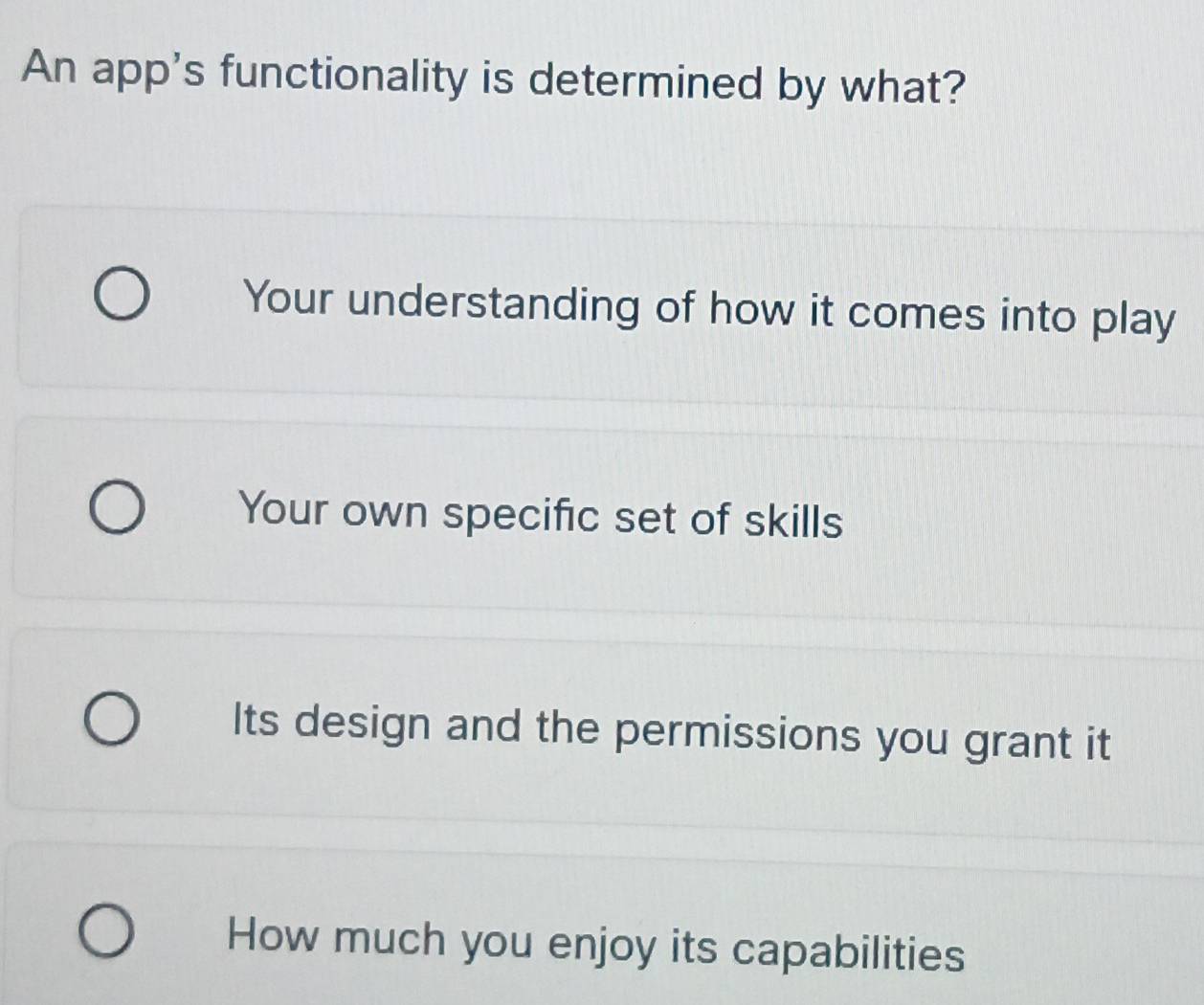 Solved: An app's functionality is determined by what? Your ...