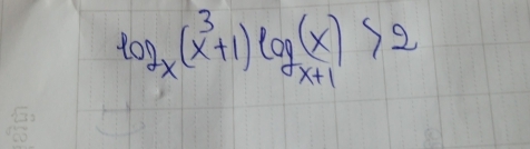 log _x(x^3+1)log _x+1(x)>2