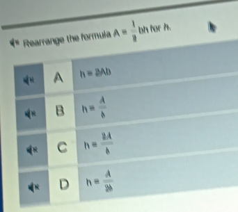 earrange the formula A= 1/9  bh for h.